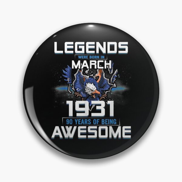 Item preview, Legends In March 1931 90th Birthday T  designed and sold by fishingcat19.