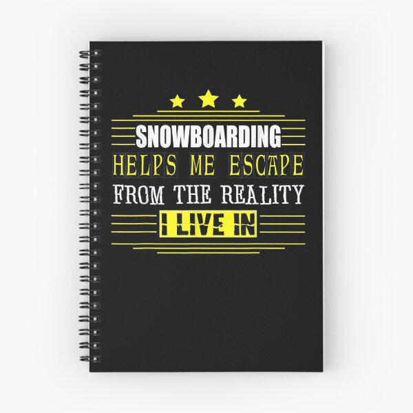 Item preview, Snowboarding Helps Me Escape From The Reality I Live In  designed and sold by fishingcat19.
