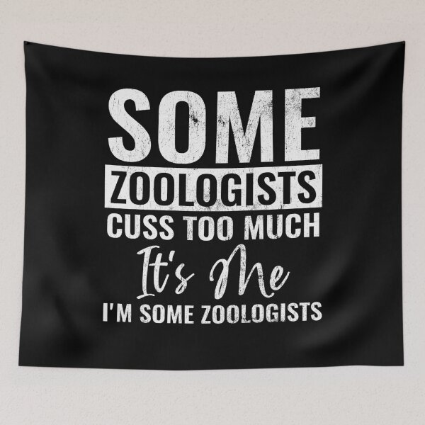 Item preview, Some Zoologists Cuss Too Much It's Me I'm Some Zoologists Funny Zoologist Gift designed and sold by WYGSTORE.