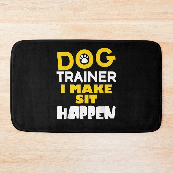 Item preview, Dog Trainer I Make Sit Happen Funny Fur Parent Pet Training  designed and sold by fishingcat19.