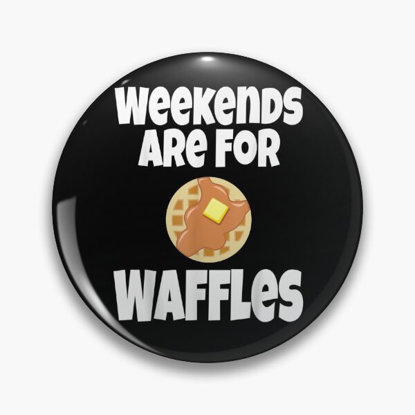 Item preview, Funny Waffle Lover Saying Phrase Weekends Are For Waffles  designed and sold by fishingcat19.