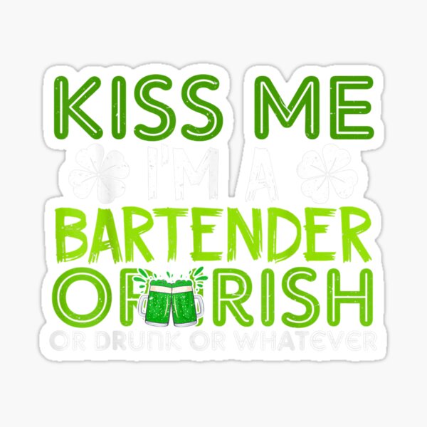 Artikel-Vorschau von Lustige Weinliebhaber Küssen mich Ich bin ein irischer Barkeeper Klee, designt und verkauft von truongngocthi.