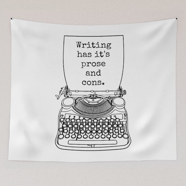 Item preview, Funny Writer Author Novelist Writing Has It's Prose And Cons designed and sold by GrandeDuc.