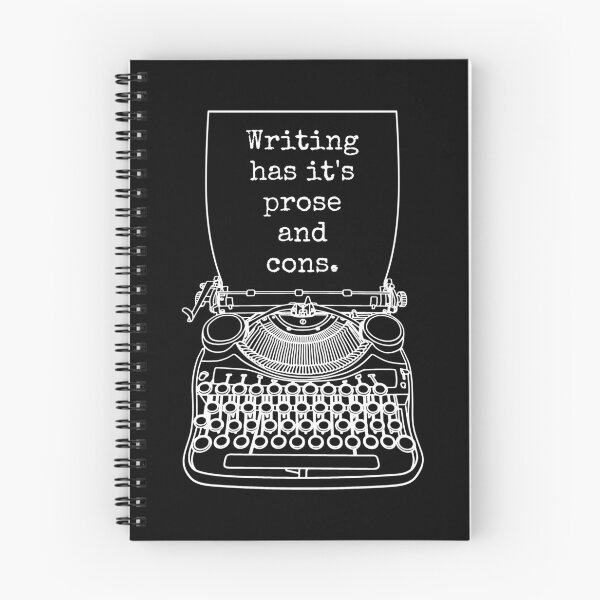 Item preview, Funny Writer Author Novelist Writing Has It's Prose And Cons designed and sold by GrandeDuc.