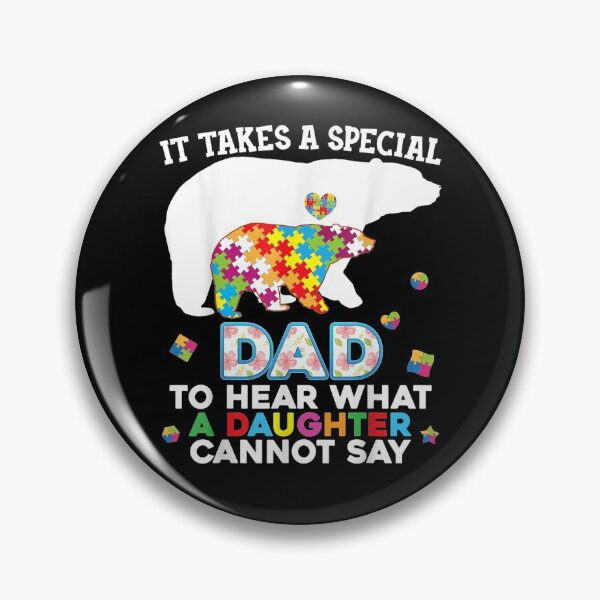 Item preview, It Takes A Special Dad To Hear What Daughter Cannot Say  designed and sold by fishingcat19.