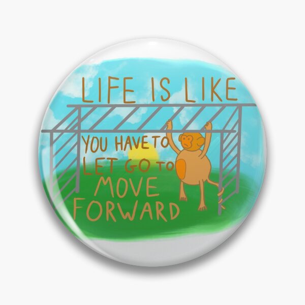 Item preview, Life is like monkey bars, you have to let go to move forward.  designed and sold by CatJohnCranston.