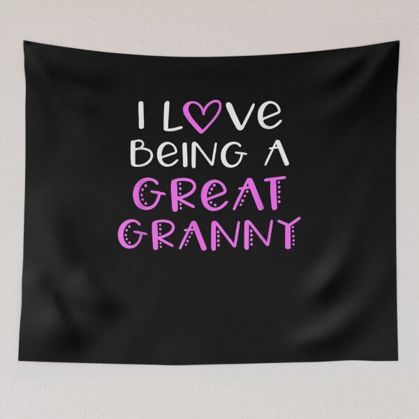 Item preview, I Love Being A Great Granny Cute Cool  designed and sold by fishingcat19.