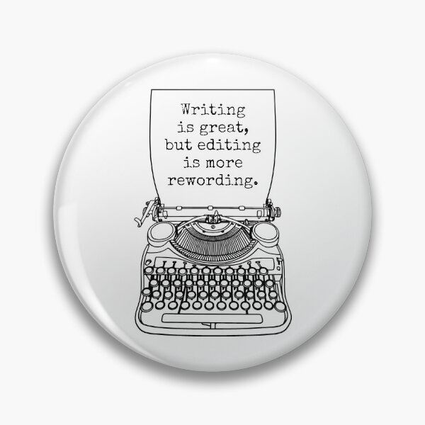 Item preview, Funny Writer Author Novelist Writing Editing Rewording designed and sold by GrandeDuc.