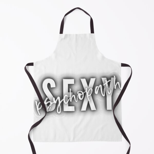 Item preview, Sexy Psychopath designed and sold by BOLDconcepts.