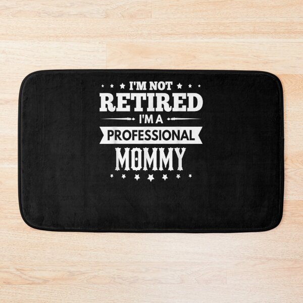 Item preview, Mens I'm Not Retired Im A Professional Mommy Father's Day  designed and sold by fishingcat19.