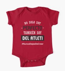 Atleti - No Solo Soy Perfecto, También Soy Del Atleti One Piece - Short Sleeve