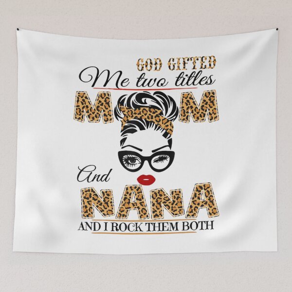Item preview, I Have Two Titles Mom And Nana And I Rock Them Both designed and sold by ryanpensyp.