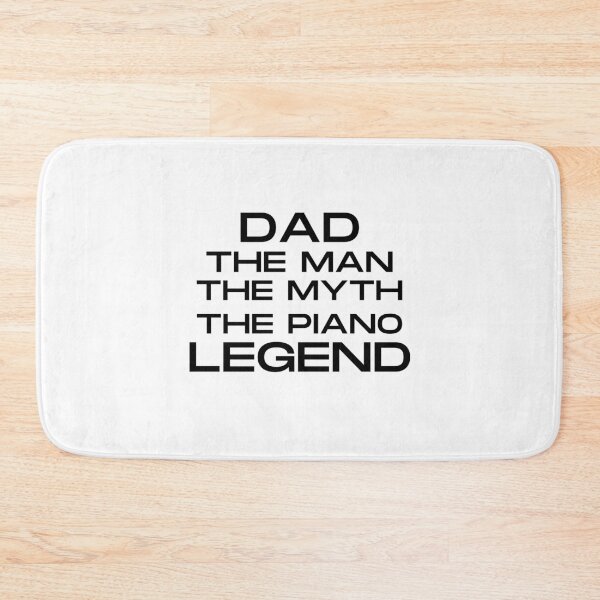 Item preview, Dad The Man The Myth The Piano Legend designed and sold by Bend-The-Trendd.
