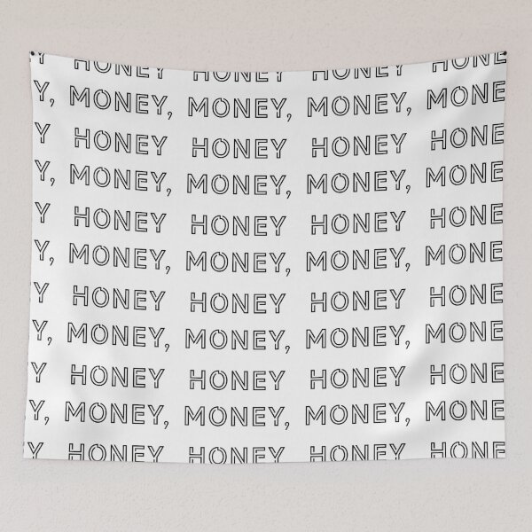 Item preview, Money, honey designed and sold by bostonlive.