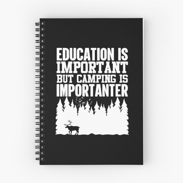 Item preview, Camping Is Importanter | An Education Is Important designed and sold by GravitiTees.