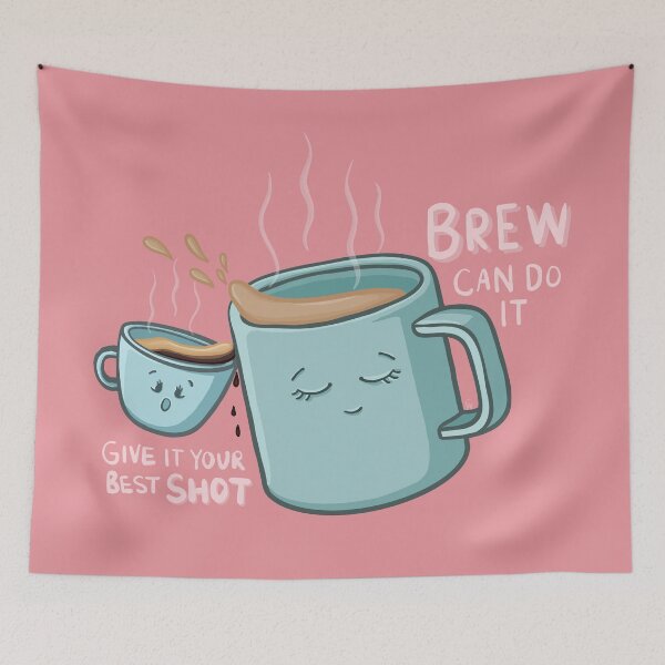 Item preview, BREW Can Do it! Give it your best SHOT! Fun Tea, Espresso Puns, Cartoon Digital Illustration designed and sold by AlmightyClaire.