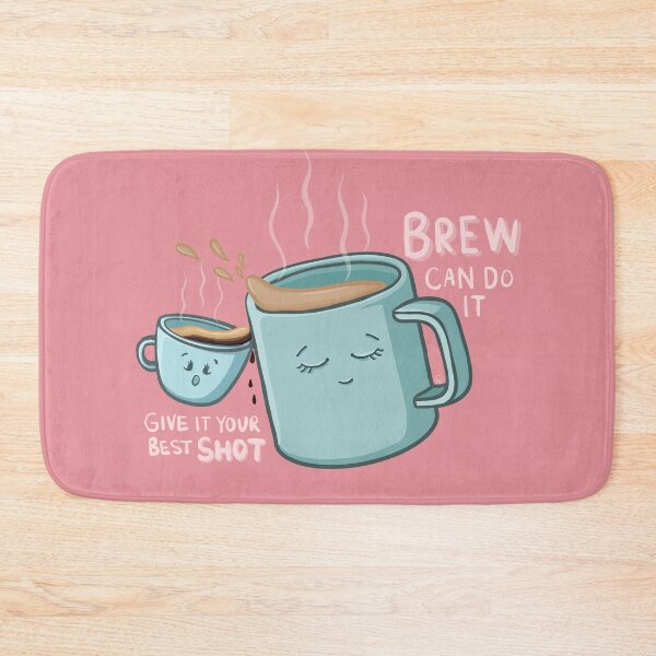 Item preview, BREW Can Do it! Give it your best SHOT! Fun Tea, Espresso Puns, Cartoon Digital Illustration designed and sold by AlmightyClaire.