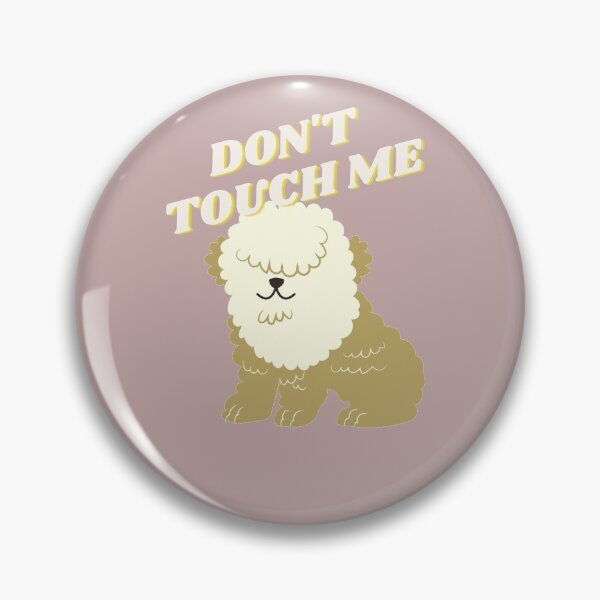 Item preview, Don' t  Touch me! designed and sold by RaumCoCo.