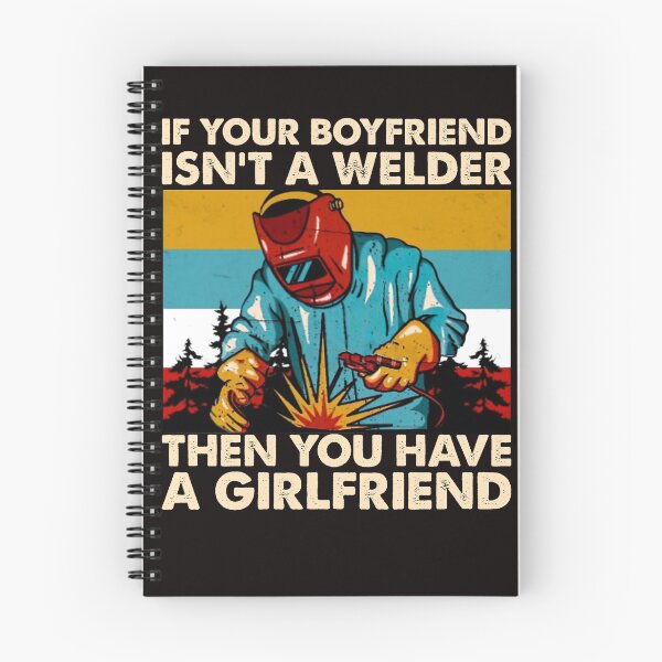 Item preview, If Your Boyfriend Isn't Welder Then You Have A Girlfriend Vintage designed and sold by BiancaMoss51.