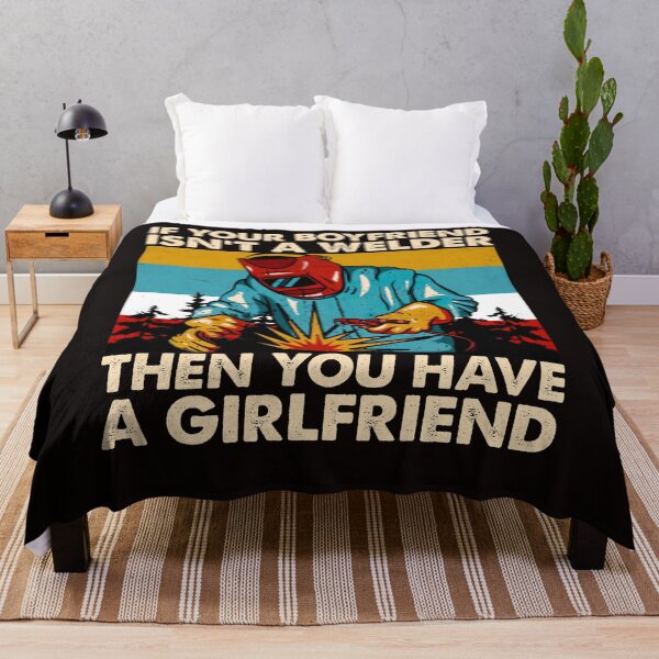 Item preview, If Your Boyfriend Isn't Welder Then You Have A Girlfriend Vintage designed and sold by BiancaMoss51.