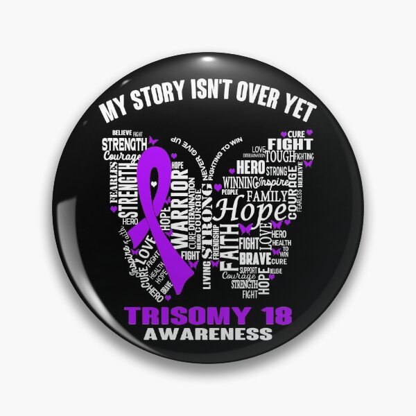 Item preview, My Story Isn't Over Yet Trisomy 18 Awareness designed and sold by RidnerStore.