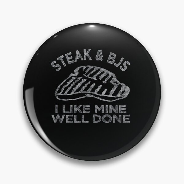Item preview, Steak & BJs I Like Mine Well Done Happy BJ Steak Day designed and sold by BTGTEES.