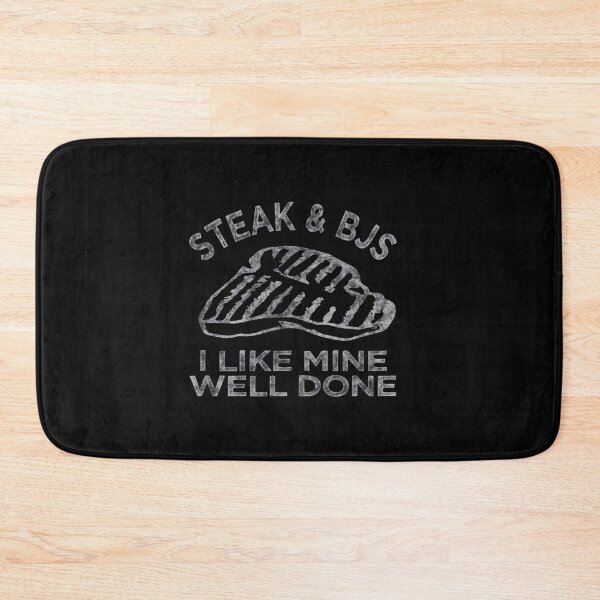 Item preview, Steak & BJs I Like Mine Well Done Happy BJ Steak Day designed and sold by BTGTEES.