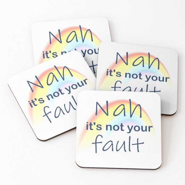 Item preview, Nah.. it's not your fault designed and sold by EchoPrint Co..