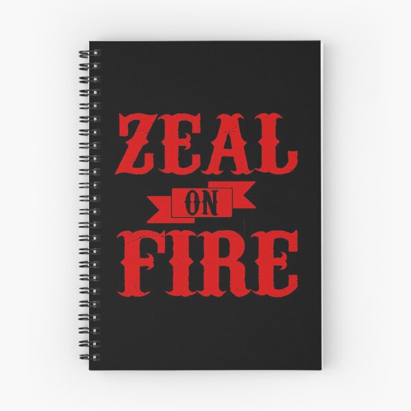 Item preview, zeal on fire designed and sold by Sierra Kelso.