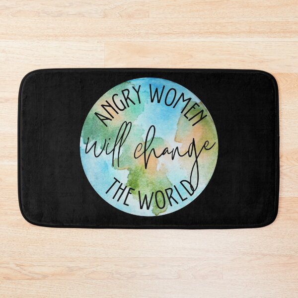Item preview, Angry Women Will Change The World Globe Design designed and sold by SweetAndSpice.