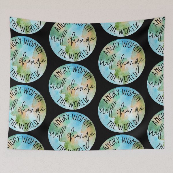Item preview, Angry Women Will Change The World Globe Design designed and sold by SweetAndSpice.