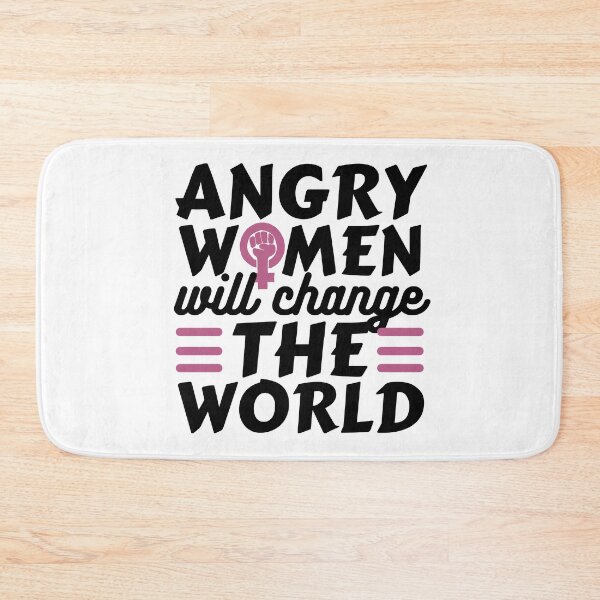 Item preview, Angry Women Will Change The World Pink Black Design designed and sold by SweetAndSpice.