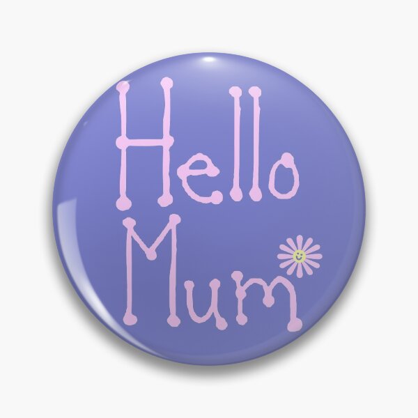 Item preview, Hello Mum Mother's Day Stand Out Travel Look at Me designed and sold by WibbleDesign.