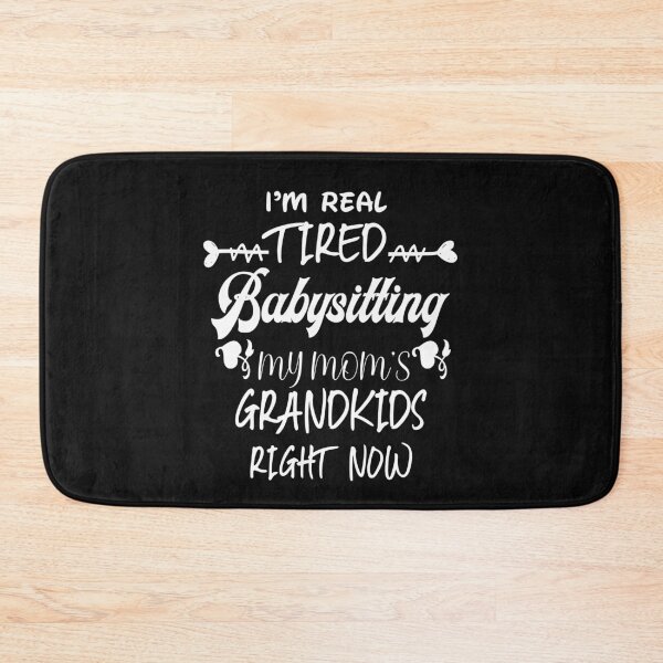Item preview, I'm Real Tired Of Babysitting My Mom's Grandkids Right Now T-Shirt designed and sold by Trendy Shirt.