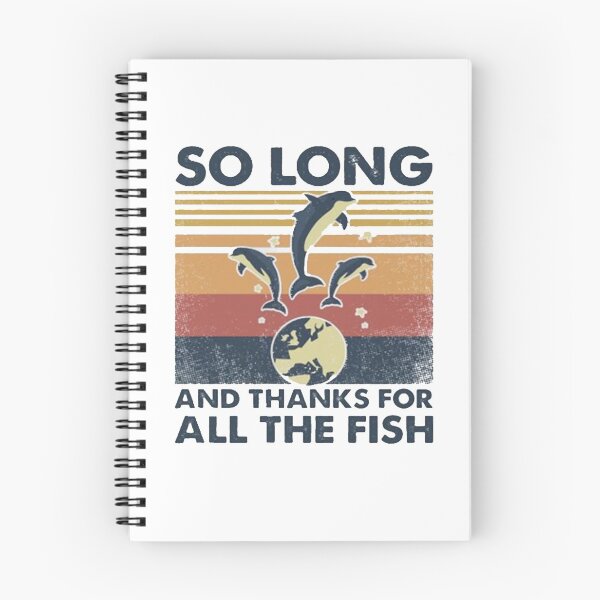 Item preview, So Long And Thanks For All The Fish designed and sold by BTGTEES.