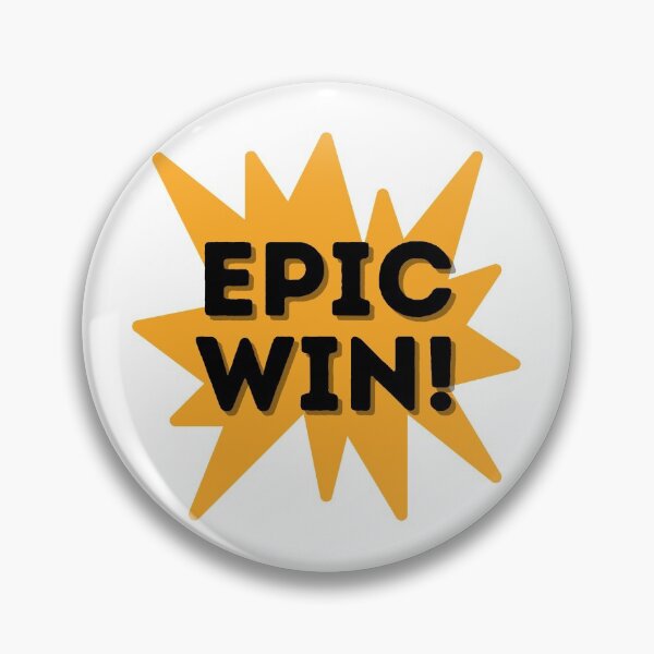 Item preview, Epic Win! designed and sold by UltraRare47.
