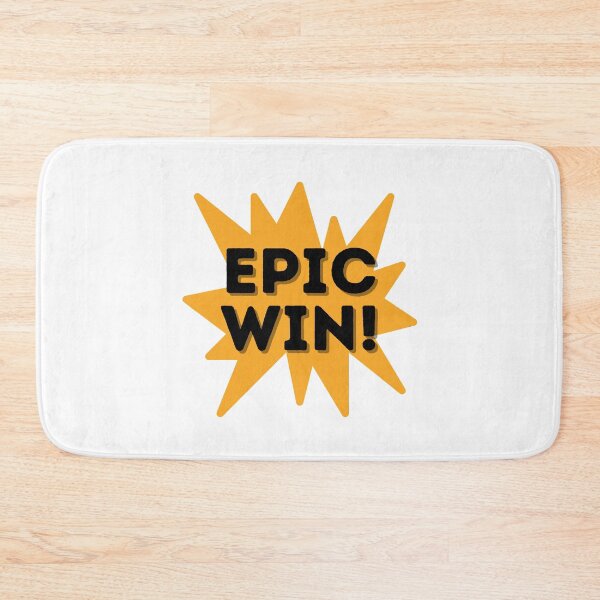 Item preview, Epic Win! designed and sold by UltraRare47.