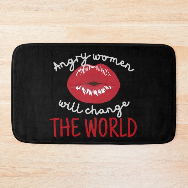 Item preview, Angry Women Will Change The World Sexy Lips White Design designed and sold by SweetAndSpice.