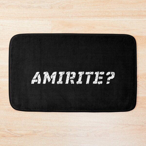 Item preview, AMIRITE? american internet slang meme designed and sold by patriotazx.