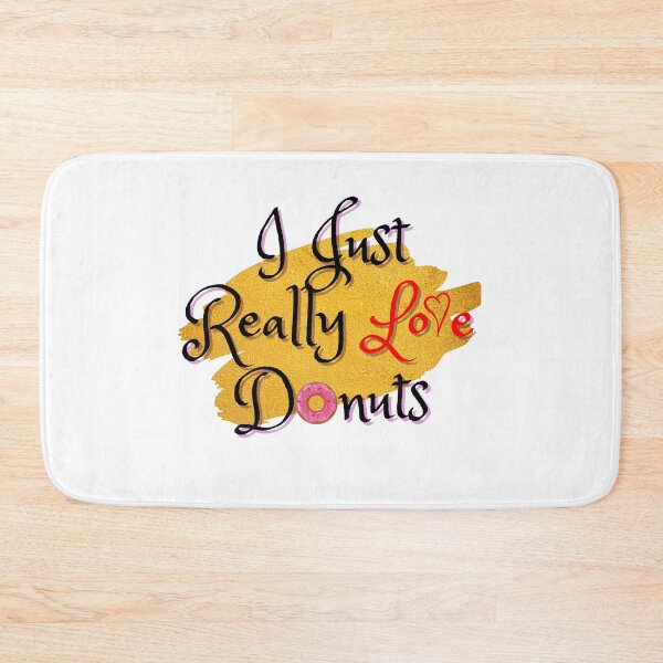 Item preview, I Just Really Love Donuts designed and sold by Avani01.