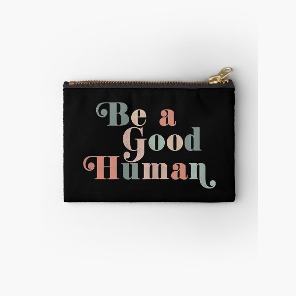 Item preview, Be a Good Human Kindness designed and sold by TheresaKessler.