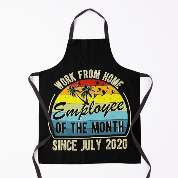 Item preview, Funny Work From Home Employee of The Month Since July 2020 designed and sold by Davidbrg.