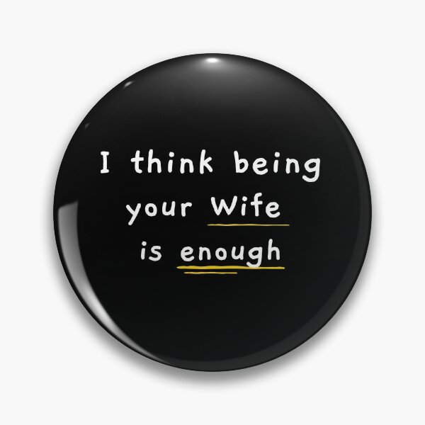 Item preview, I think being your wife  is enough-loyal Married couple  designed and sold by felric.