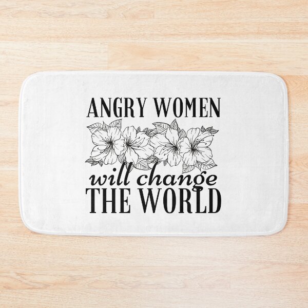 Item preview, Angry Women Will Change The World Black Flowers Design designed and sold by SweetAndSpice.