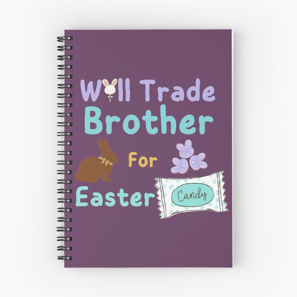 Item preview, Will Trade Brother For Easter Candy designed and sold by SunfullyYours.