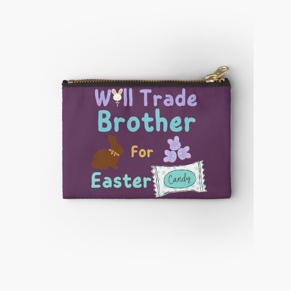 Item preview, Will Trade Brother For Easter Candy designed and sold by SunfullyYours.