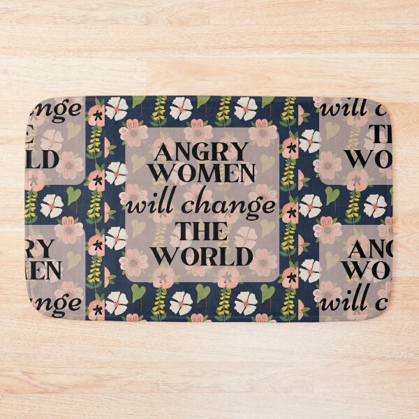 Item preview, Angry Women Will Change The World Flowers Design designed and sold by SweetAndSpice.