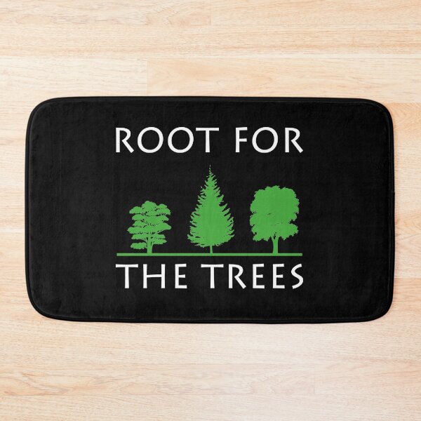 Item preview, Root For The Trees Pun Nature Ecology Forest Earth Day Quote designed and sold by sillyquestions.