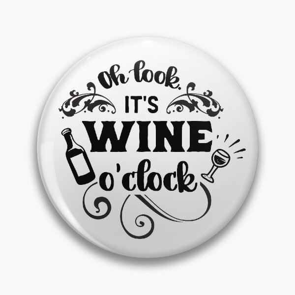 Item preview, Ok Look It's Wine O'clock  designed and sold by Donaatelle.