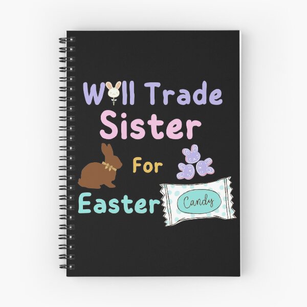 Item preview, Will Trade Sister For Easter Candy designed and sold by SunfullyYours.